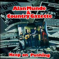The Country Gazette - Keep on Pushing lyrics
