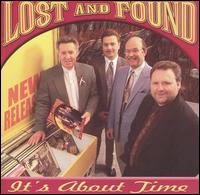 The Lost & Found - It's About Time lyrics