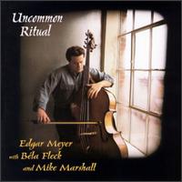 Edgar Meyer - Uncommon Ritual lyrics