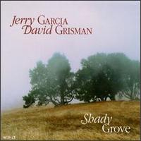 Jerry Garcia - Shady Grove lyrics