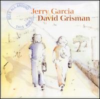 Jerry Garcia - Been All Around This World lyrics