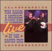 Tom Adams - Live at the Ragged Edge lyrics