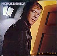 Michael Johnson - Home Free lyrics