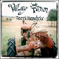 Terri Hendrix - Wilory Farm lyrics