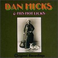 Dan Hicks - Dan Hicks & His Hot Licks lyrics
