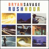 Bryan Savage - Rush Hour lyrics