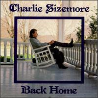 Charlie Sizemore - Back Home lyrics