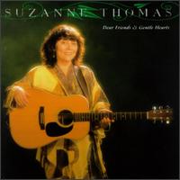 Suzanne Thomas - Dear Friends & Gentle Hearts lyrics