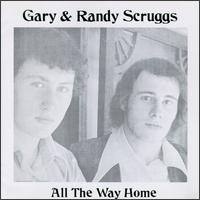 Gary Scruggs - All the Way Home lyrics