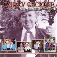 Curly Seckler - 60 Years of Bluegrass With My Friends lyrics