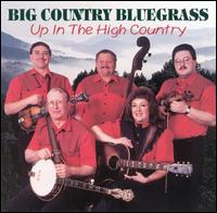 Big Country Bluegrass - Up in the High Country lyrics