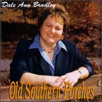 Dale Ann Bradley - Old Southern Porches lyrics
