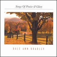 Dale Ann Bradley - Songs of Praise and Glory lyrics