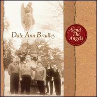 Dale Ann Bradley - Send the Angels lyrics