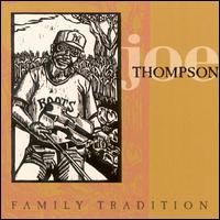 Joe Thompson - Family Traditions lyrics