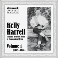 Kelly Harrell - Complete Recorded Works, Vol. 1 (1925-1926) lyrics