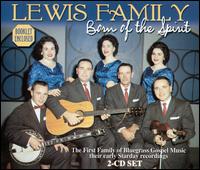 The Lewis Family - Born of the Spirit lyrics