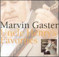 Marvin Gaster - Uncle Henry's Favorites lyrics