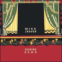 Mike Craver - Shining Down lyrics