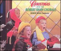 Robert Shaw - Christmas With the Robert Shaw Chorale lyrics