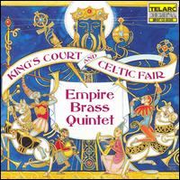 Empire Brass - King's Court and Celtic Fair lyrics