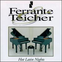 Ferrante & Teicher - Hot Latin Nights lyrics