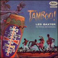 Les Baxter - Tamboo! lyrics