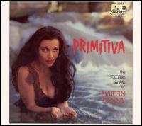 Martin Denny - Primitiva lyrics