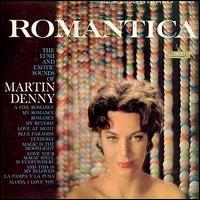 Martin Denny - Romantica lyrics