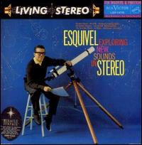Esquivel - Exploring New Sounds in Stereo lyrics