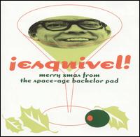 Esquivel - Merry Christmas from the Space-Age Bachelor Pad lyrics