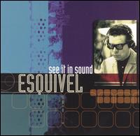 Esquivel - See It In Sound lyrics