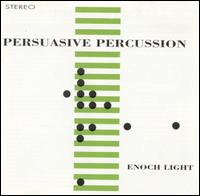 Enoch Light - Persuasive Percussion lyrics