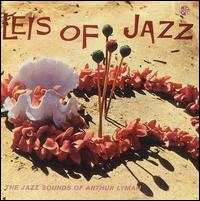Arthur Lyman - Leis of Jazz: The Jazz Sounds of Arthur Lyman lyrics
