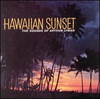 Arthur Lyman - Hawaiian Sunset: The Sounds of Arthur Lyman lyrics