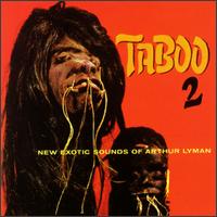 Arthur Lyman - Taboo 2: New Exotic Sounds of Arthur Lyman lyrics