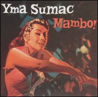 Yma Sumac - Mambo lyrics