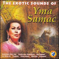 Yma Sumac - The Exotic Sounds of Yma Sumac lyrics