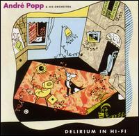 Andre Popp - Delirium in Hi-Fi lyrics