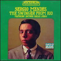 Sergio Mendes - The Swinger from Rio lyrics