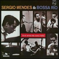 Sergio Mendes - Sergio Mendes & Bossa Rio lyrics