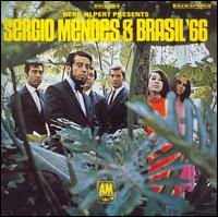 Sergio Mendes - Herb Alpert Presents Sergio Mendes & Brasil '66 lyrics