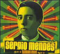 Sergio Mendes - Timeless lyrics
