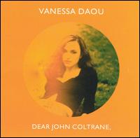 Vanessa Daou - Dear John Coltrane lyrics