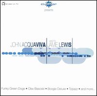 John Acquaviva - John Acquaviva Meets Jamie Lewis lyrics