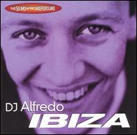 Alfredo - Sound of the Underground Ibiza lyrics