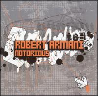 Robert Armani - Notorious lyrics