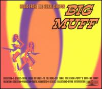 Big Muff - Music from the Aural Exciter lyrics