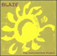 Blaze - The Instrumentals Project lyrics