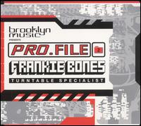 Frankie Bones - Pro.File 2: Frankie Bones Turntable Specialist lyrics